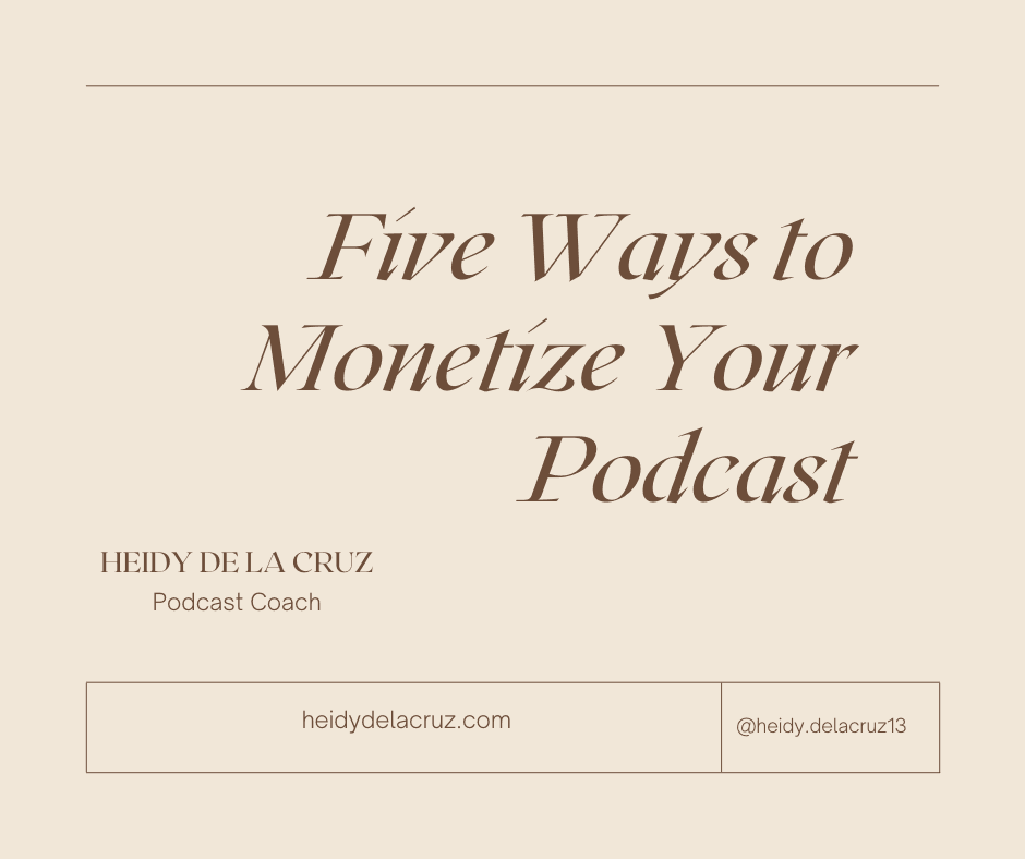Five Ways to Monetize Your Podcast