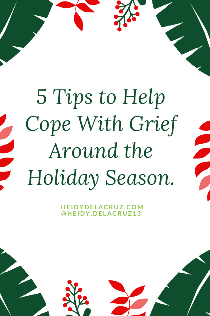 Five Tips to Help Cope With Grief Around the Holiday Season