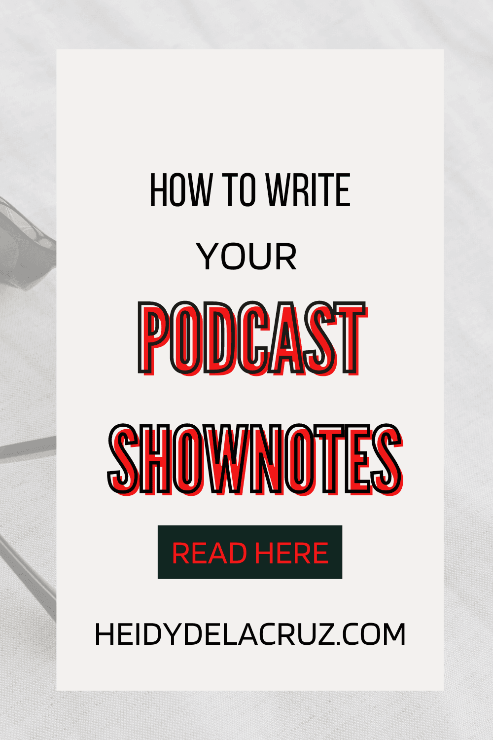 How to Write Your Shownotes