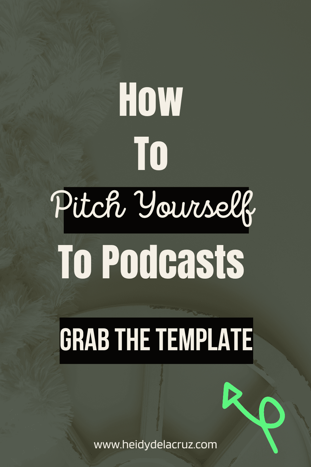 How to Pitch Yourself to Podcasts