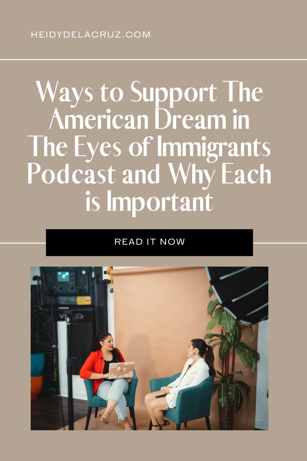 Ways to Support The American Dream in The Eyes of Immigrants Podcast and Why Each is Important