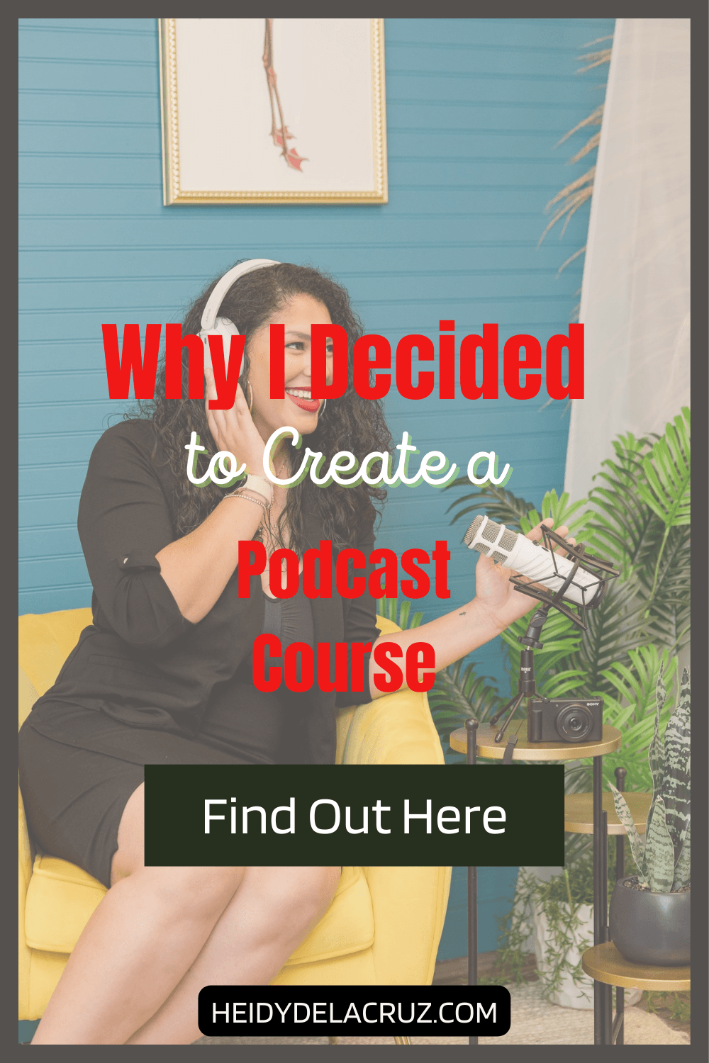 Why I Decided to Create a Podcast Course