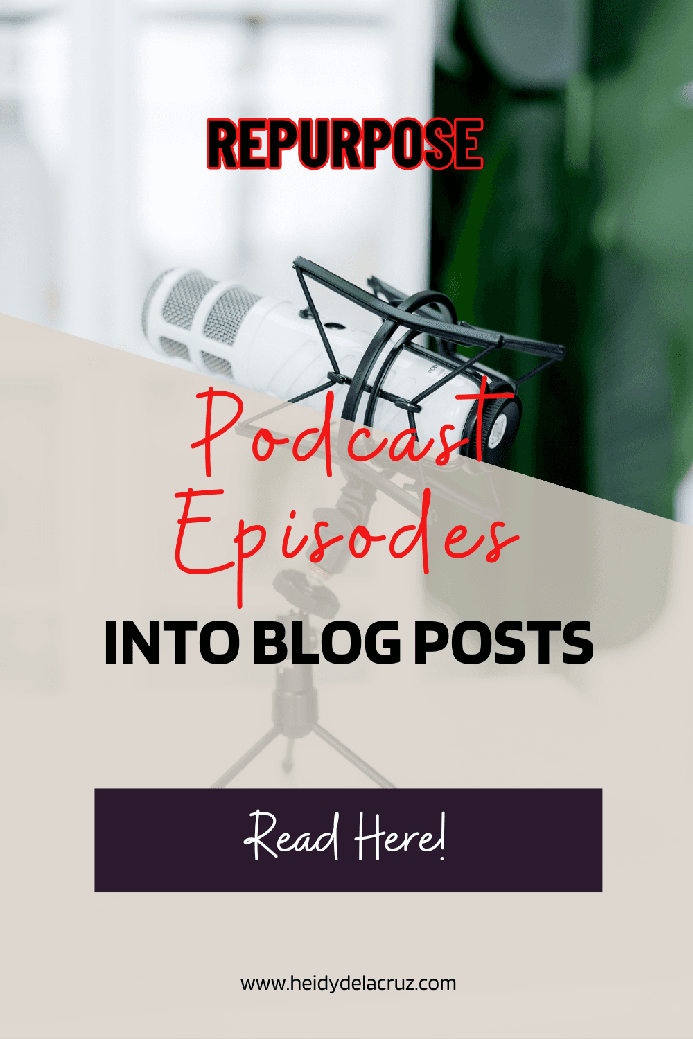 Repurpose Podcast Episodes Into Blog Posts