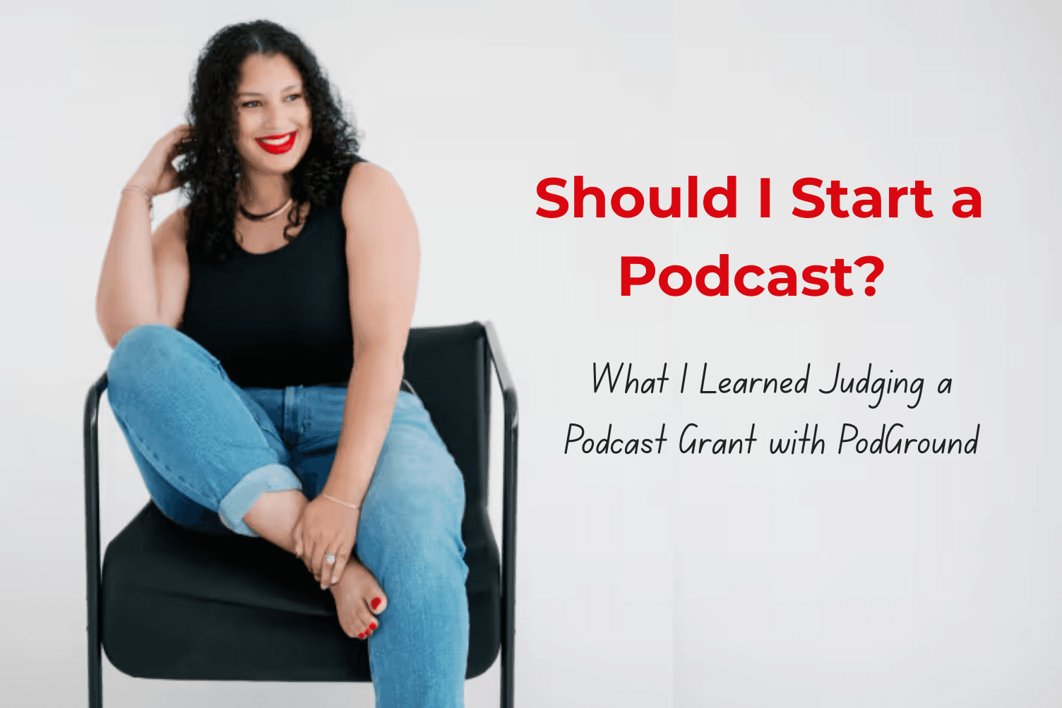 Should I Start a Podcast? What I Learned Judging a Podcast Grant with PodGround