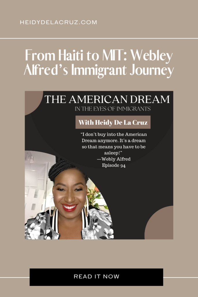 graphic that says: From Haiti to MIT: Webley's Immigrant Journey