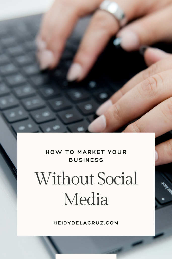 graphic that says, "how to market your business without social media." 